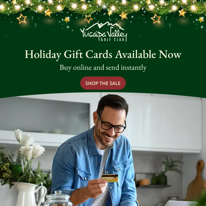 Yucaipa Valley GC 2025 Holiday Gift Cards WebPopUp 1 1 Yucaipa Valley GC 2025 Holiday Gift Cards WebPopUp 1 1